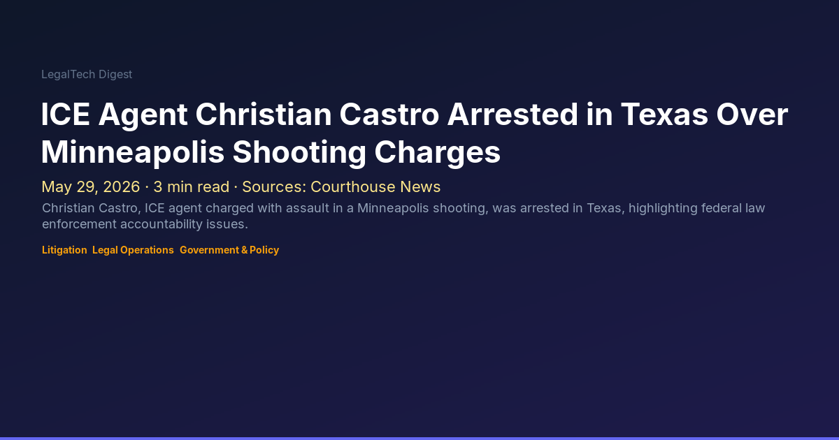 ICE Agent Christian Castro Arrested in Texas Over Minneapolis Shooting ...