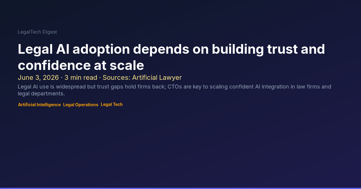Dighest Scale Legal AI adoption depends on building trust and confidence at scale ...